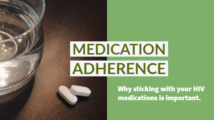 Sticking with Your HIV Medications