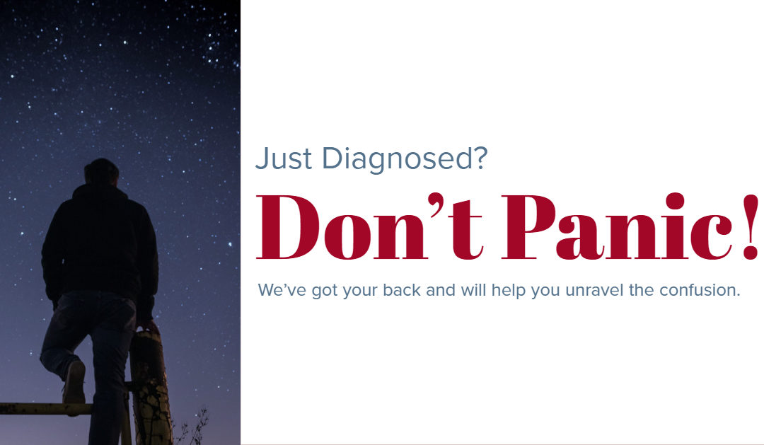 Just Diagnosed? Don’t Panic